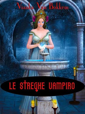 cover image of Le streghe vampiro